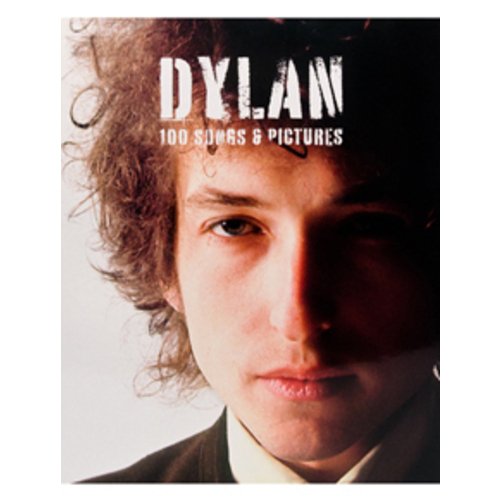 Dylan: 100 Songs & Pictures