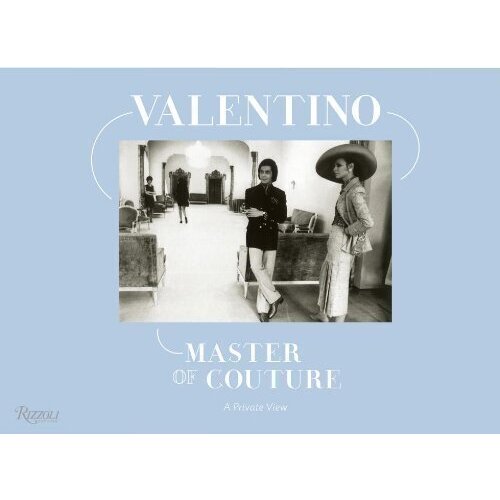 

Valentino. Master of Couture