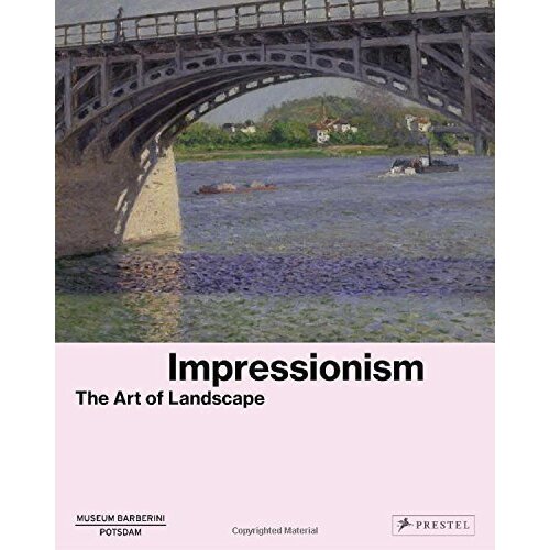 

Impressionism. The Art of Landscape