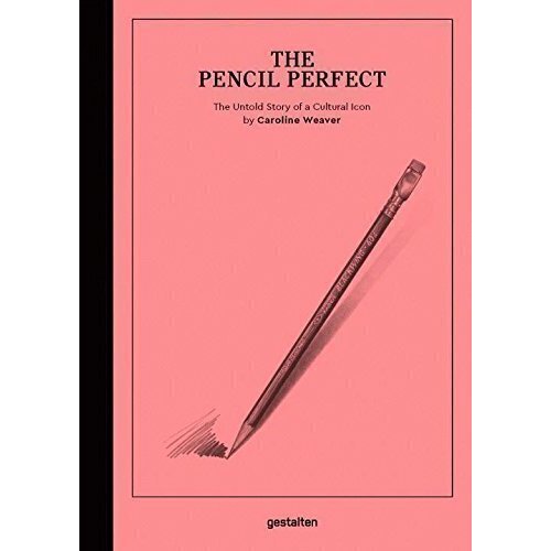 

The Pencil Perfect: The Untold Story of a Cultural Icon
