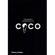 The World According to Coco: The Wit and Wisdom of Coco Chanel
