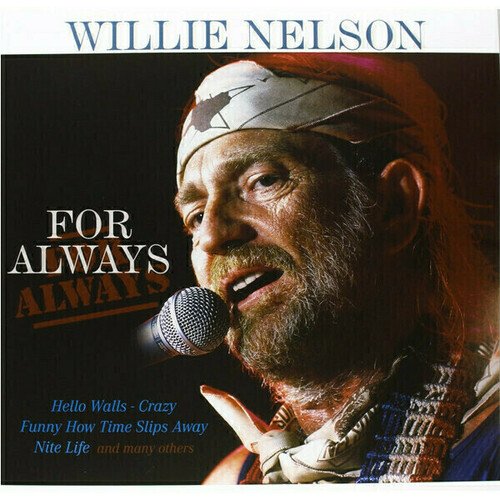 

Виниловая пластинка Willie Nelson - For Always