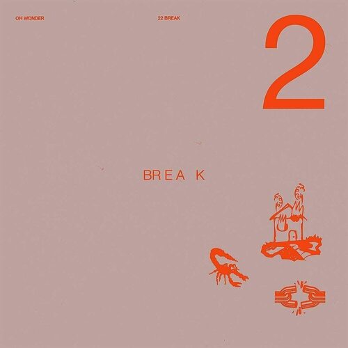 

Виниловая пластинка Oh Wonder - 22 Break