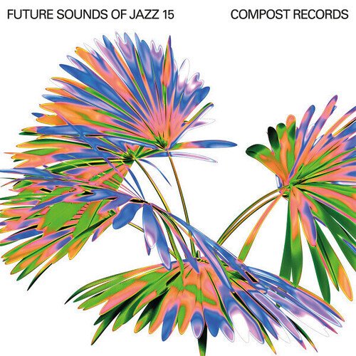 

Виниловая пластинка Various Artists - Future Sounds Of Jazz 15 4LP