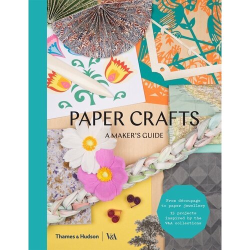 

Paper Crafts: A Maker's Guide