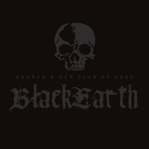 

Виниловая пластинка Bohren & Der Club Of Gore – Black Earth LP